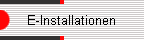 E-Installationen